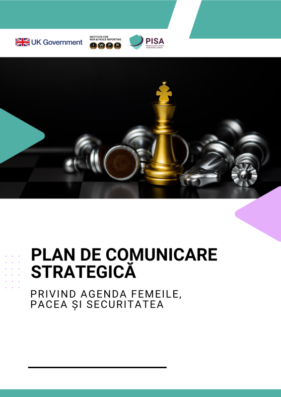 PLAN DE COMUNICARE STRATEGICĂ PRIVIND AGENDA FEMEILE, PACEA ȘI SECURITATEA