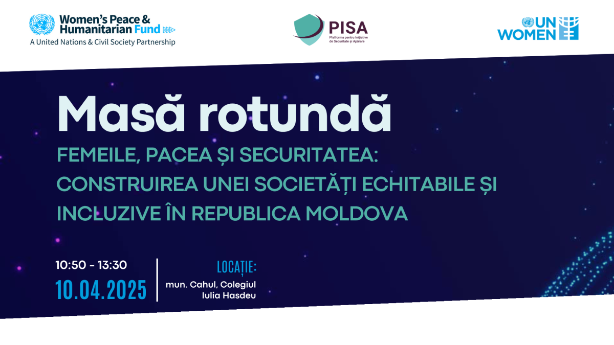 ROUNDTABLE: WOMEN, PEACE AND SECURITY: BUILDING A FAIR AND INCLUSIVE SOCIETY IN THE REPUBLIC OF MOLDOVA, CAHUL